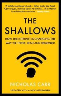 Nicholas Carrs bok The Shallows: How the internet is changing the way we think, read and remember